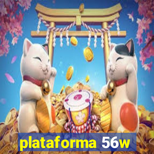 plataforma 56w